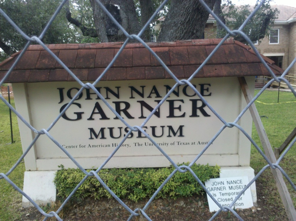 John Nance Garner Museum sign in Uvalde, TX.  The fence and the small sign at the bottom right let us know it was closed.  Beth and Mark were not overly disappointed. 